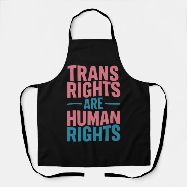Trans Right Are Human Rights Transgender Pride Apron (Front)