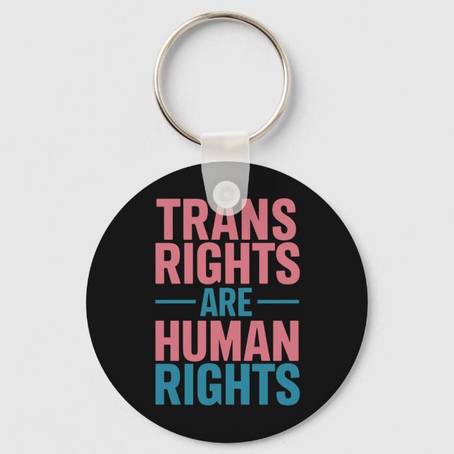 Trans Right Are Human Rights Transgender Pride Key Ring (Front)