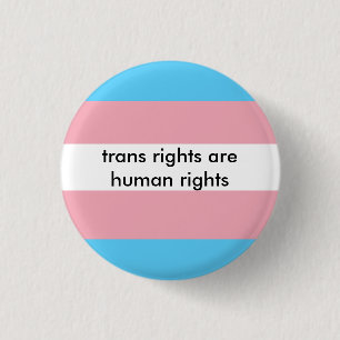 Trans Rights Are Human Rights 3 Cm Round Badge