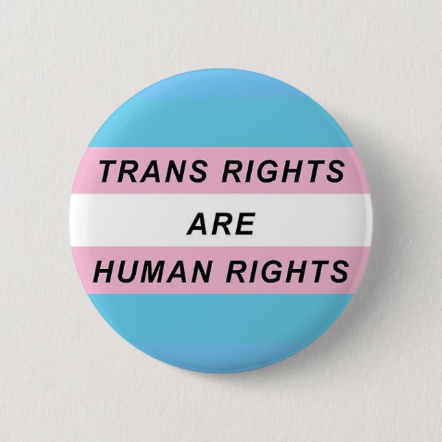 Trans Rights are human rights 6 Cm Round Badge (Front)