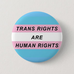 Trans Rights are human rights 6 Cm Round Badge
