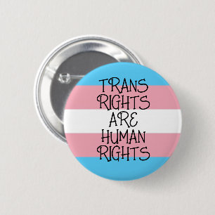 Trans Rights are Human Rights 6 Cm Round Badge