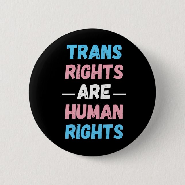 Trans Rights are Human Rights Button (Front)
