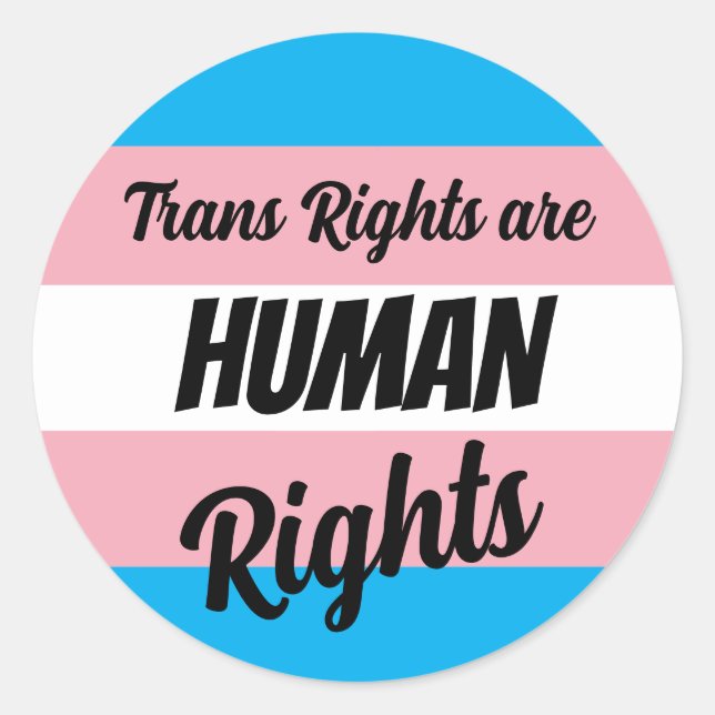 Trans Rights Are Human Rights Classic Round Sticker (Front)