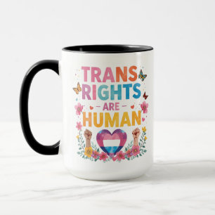Trans Rights Are Human Rights Design LGBTQ+ Mug