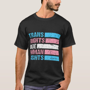 Trans Rights Are Human Rights Lgbt Flag Gay Pride  T-Shirt