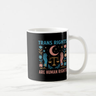 Trans Rights Are Human Rights Lgbtq Pride Protest Coffee Mug