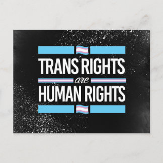 Trans Rights are Human Rights - - - Postcard