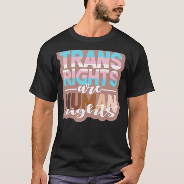 Trans Rights Are Human Rights Protest T-Shirt (Front)