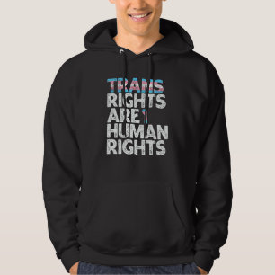 TRANS RIGHTS ARE HUMAN RIGHTS Rainbow LGBT Flag Ga Hoodie