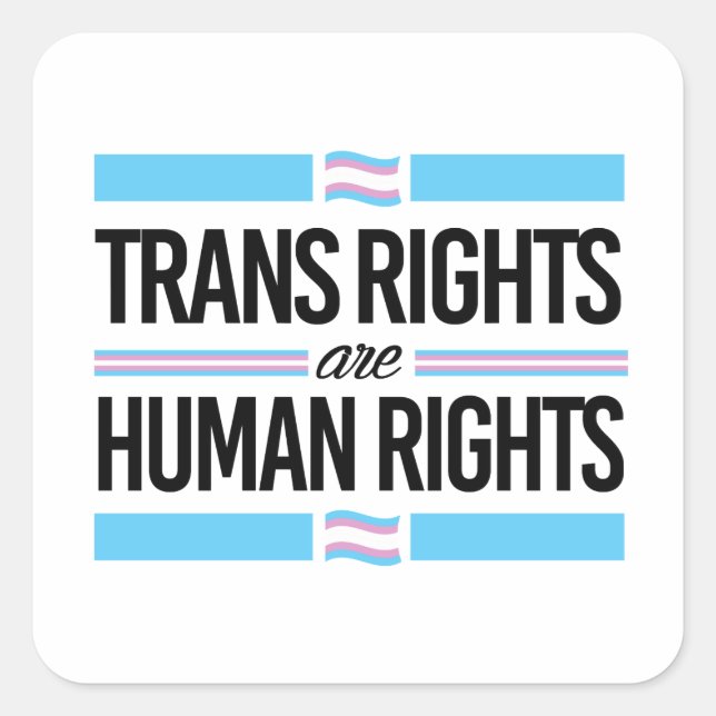 Trans rights are human rights square sticker (Front)