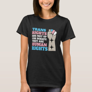 Trans Rights Are Human Rights Support T-Shirt