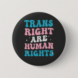Trans Rights are Human Rights Transgender Equality 6 Cm Round Badge
