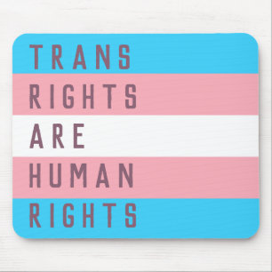 Trans Rights Are Human Rights Transgender Flag Mouse Pad