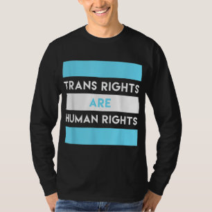 Trans Rights are Human Rights Transgender LGBTQ Gi T-Shirt