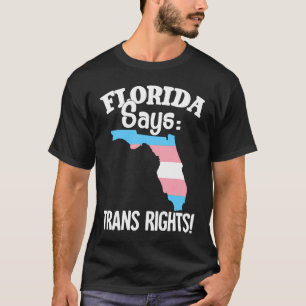 Trans Rights Florida Map Trans Pride Flag T-Shirt