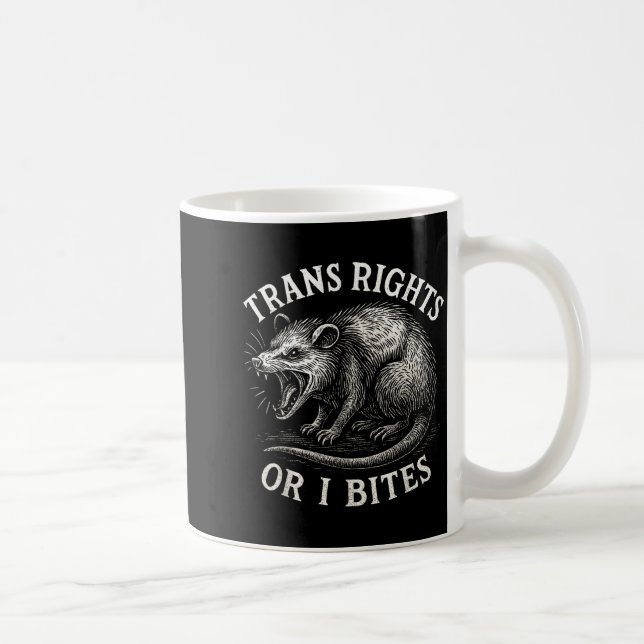 Trans Rights Or I Bites Funny Transgender Ssum Lgb Coffee Mug (Right)