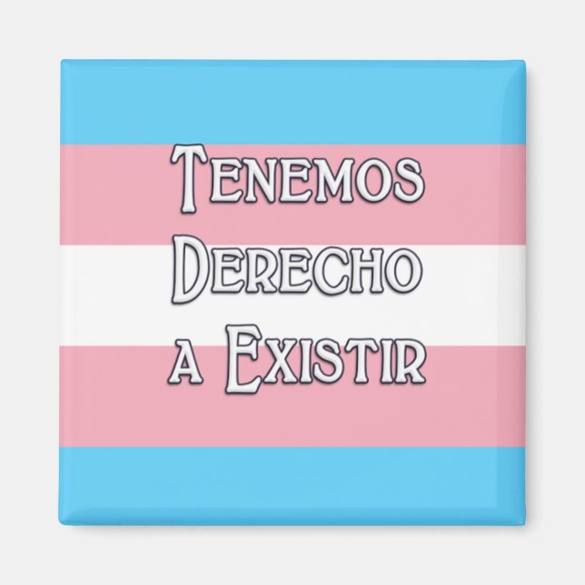 Trans Tenemos... Magnet (Front)