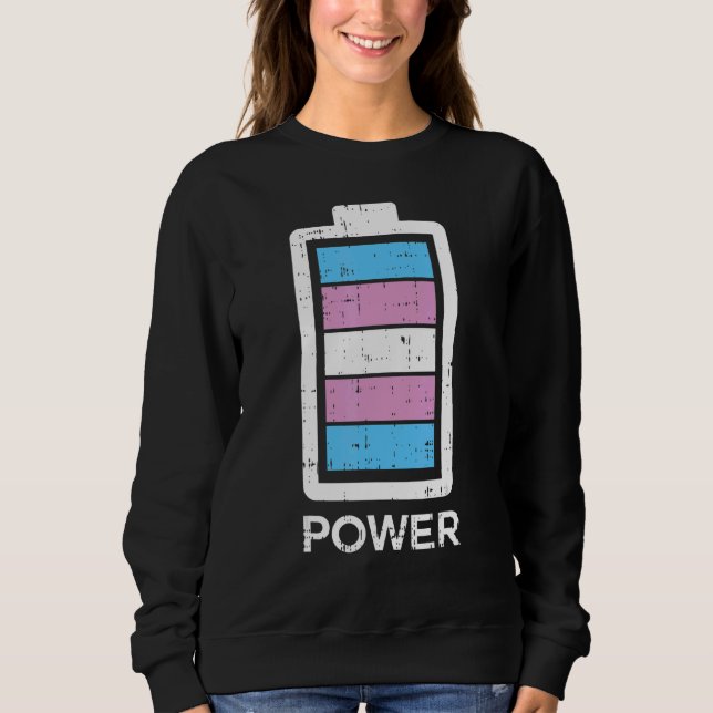 Trans Transgender Power Fully Charged Battery Cool Sweatshirt (Front)