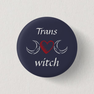 Trans* witch 3 cm round badge