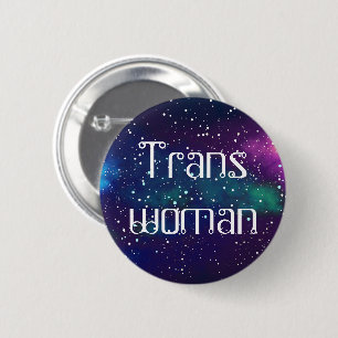 Trans Woman Customisable Galaxy Identity 6 Cm Round Badge