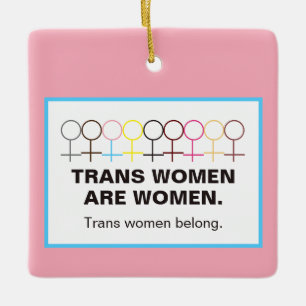 Trans Women Are Women Woman Symbol Stick Figure Ceramic Ornament