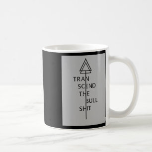 Transcend The Bull Sht Yoga Camping Wear Coffee Mug