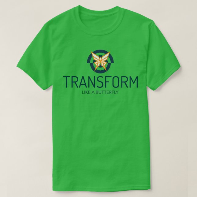 Transform Like a Butterfly T-Shirt (Design Front)