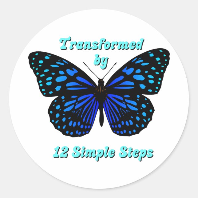 Transformed by 12 Simple Steps, AA, NA, Al-Anon  Classic Round Sticker (Front)