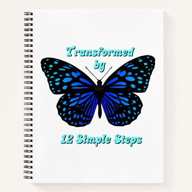 Transformed by 12 Simple Steps, AA, NA, Al-Anon  Notebook (Front)