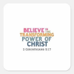 Transformed Lives Through Faith In Christ Power Square Sticker