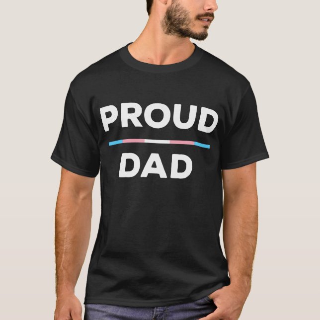 Transgender and LGBTQ for Proud Trans Dad  T-Shirt (Front)