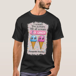 Transgender Awareness Cute Ice Creams Saying T-Shirt
