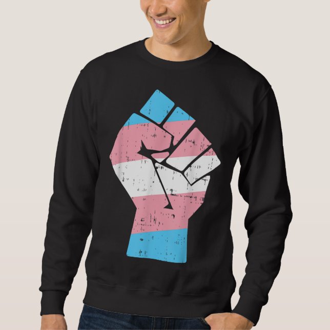 Transgender Fist Pride Rights LGBT Trans Transexua Sweatshirt (Front)