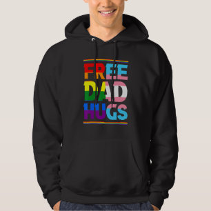 Transgender Free Dad Hugs Rainbow Pride LGBT Prou Hoodie