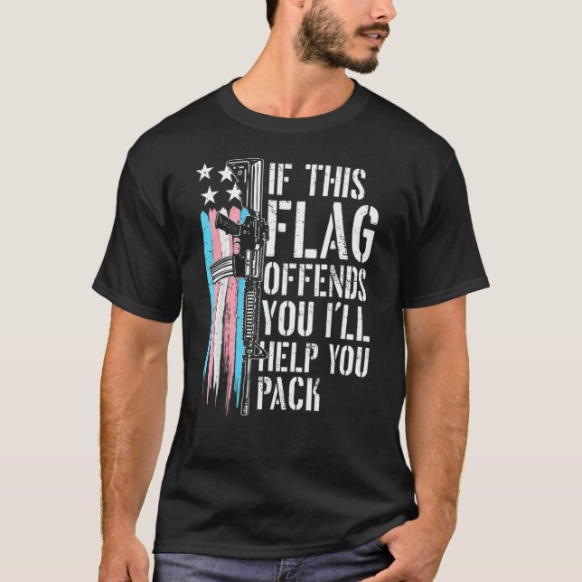 Transgender If This Flag Offends You Ar 15 Gun Rig T-Shirt (Front)