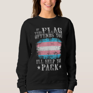 Transgender If This Flag Offends You Trans Rainbow Sweatshirt
