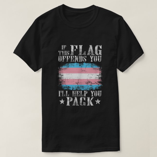 Transgender If This Flag Offends You Trans Rainbow T-Shirt (Design Front)