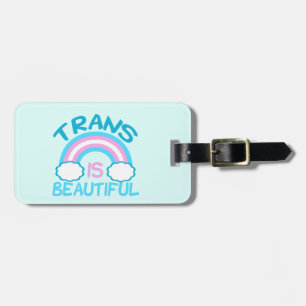 Transgender is Beautiful Luggage Tag
