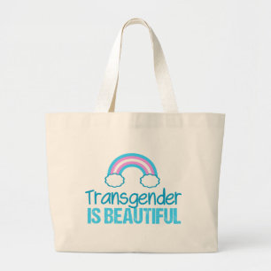 Transgender is Beautiful Rainbow Blue Pink White Large Tote Bag