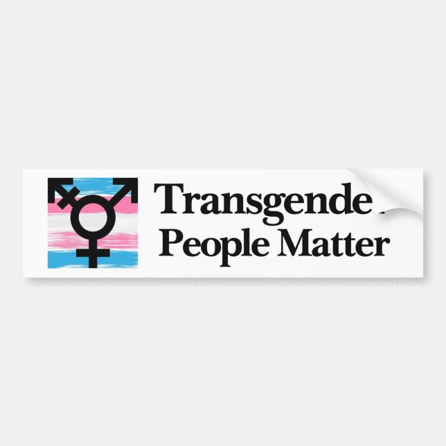 Transgender People Matter W/Flag Bumper Sticker (Front)