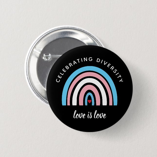 Transgender Pride Celebrating Diversity Love Quote 6 Cm Round Badge (Front & Back)