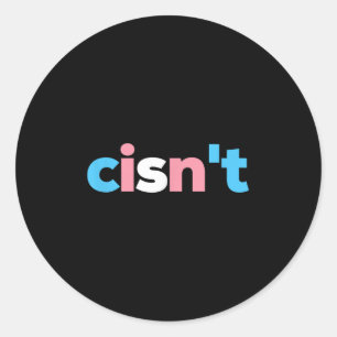 Transgender Pride Cisnt - Lgbtq Trans Flag - Funny Classic Round Sticker