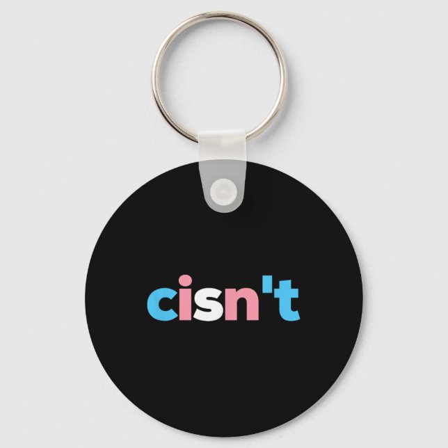 Transgender Pride Cisnt - Lgbtq Trans Flag - Funny Key Ring (Front)