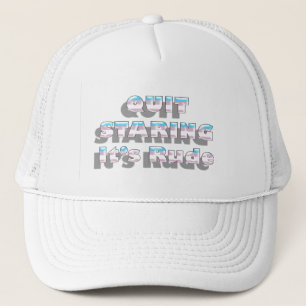 Transgender Pride, Quit Staring It's Rude Trucker Hat
