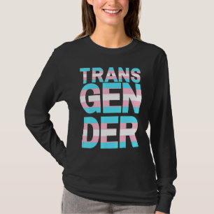 Transgender Pride Support Trans Rainbow Lgbtqia Me T-Shirt