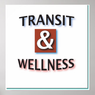 Transit and Wellness Logo Poster