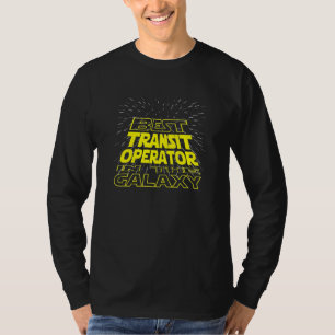 Transit Operator Cool Galaxy Job T-Shirt