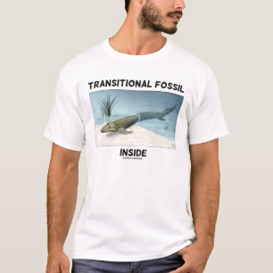 Transitional Fossil Inside Tiktaalik rosaea T-Shirt