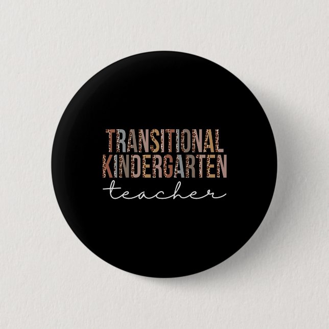 Transitional Kindergarten Teacher Leopard Apprecia 6 Cm Round Badge (Front)